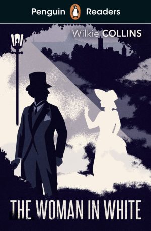 Penguin Readers - Level 7: The Woman in White