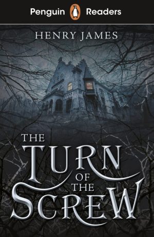 Penguin Readers - Level 6: The Turn of the Screw
