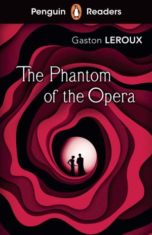 Penguin Readers - Level 1: The Phantom of the Opera