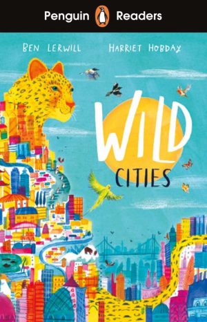 Penguin Readers - Level 2: Wild Cities