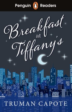 Penguin Readers - Level 4: Breakfast at Tiffany's