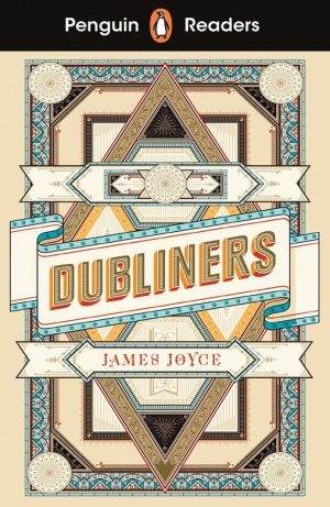 Penguin Readers - Level 6: Dubliners
