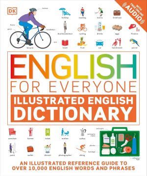 DK English for Everyone Illustrated English Dictionary