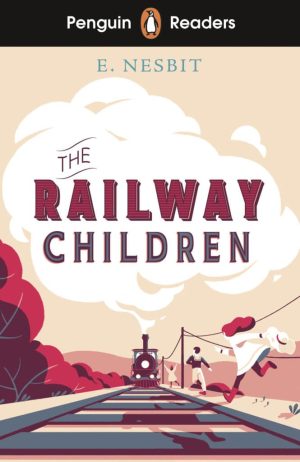 Penguin Readers - Level 1: The Railway Children