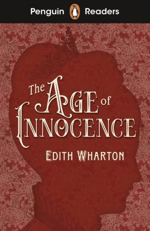 Penguin Readers - Level 4: The Age of Innocence