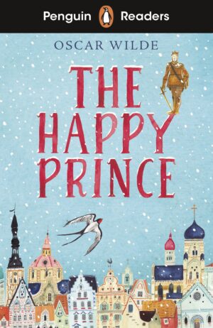 Penguin Readers Starter: THE HAPPY PRINCE