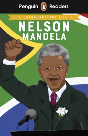 Penguin Readers - Level 2: The Extraordinary Life of Nelson Mandela
