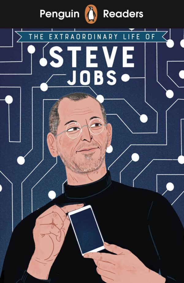 Penguin Readers - Level 2: The Extraordinary Life of Steve Jobs