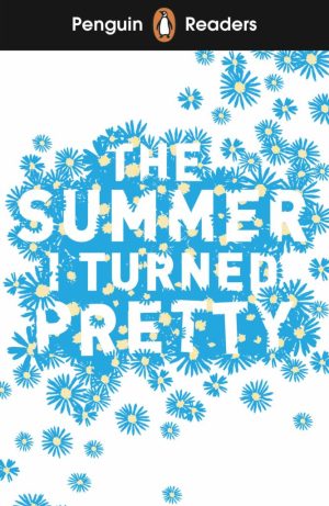 Penguin Readers - Level 3: The Summer I Turned Pretty
