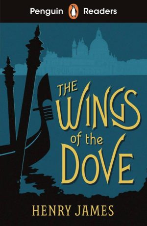 Penguin Readers - Level 5: The Wings of the Dove