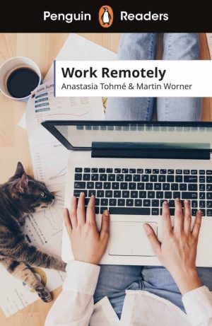 Penguin Readers - Level 5: Work Remotely