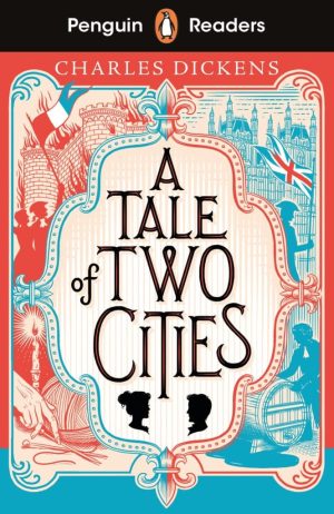 Penguin Readers - Level 6: A Tale of Two Cities