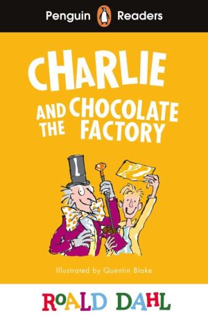 Penguin Readers - Level 3: Charlie and The Chocolate Factory