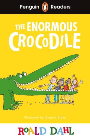 Penguin Readers - Level 1: The Enormous Crocodile