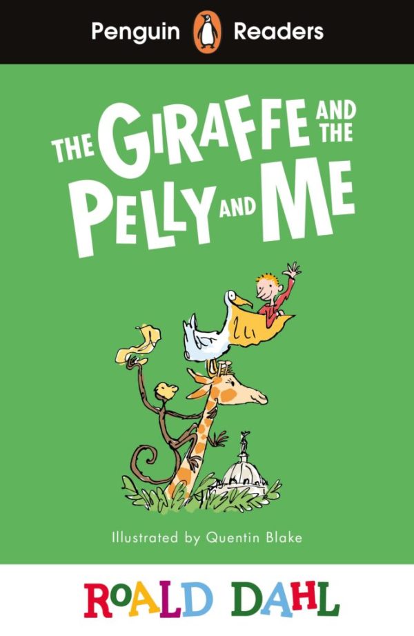 Penguin Readers - Level 1: The Giraffe and the Pelly and Me
