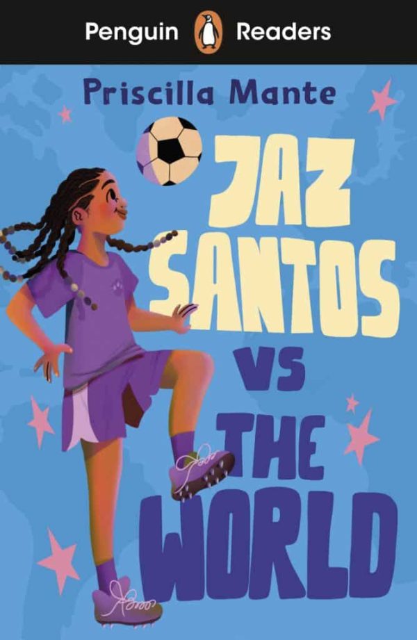 Penguin Readers - Level 3: Jaz Santos vs. The World