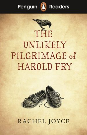 Penguin Readers - Level 5: The Unlikely Pilgrimage of Harold Fry