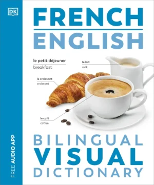 DK French English Bilingual Visual Dictionary