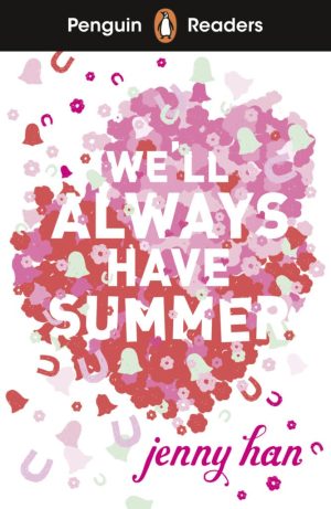 Penguin Readers - Level 5: We'll Always Have Summer