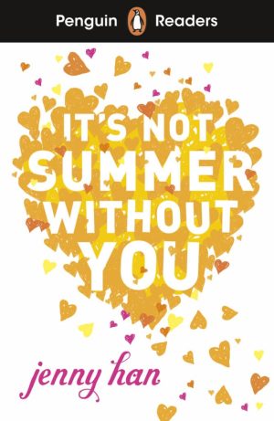 Penguin Readers - Level 4: It's Not Summer Without You