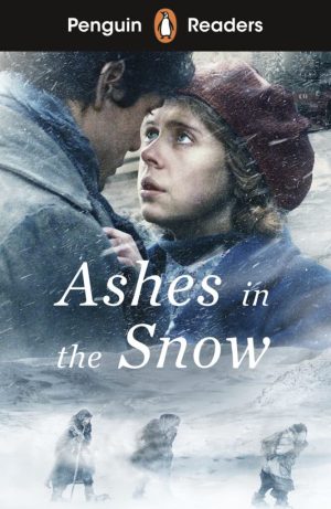 Penguin Readers - Level 5: Ashes in the Snow