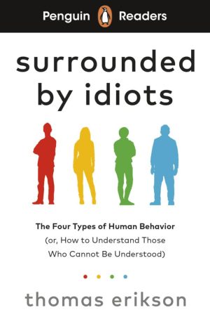 Penguin Readers - Level 7: Surrounded by Idiots