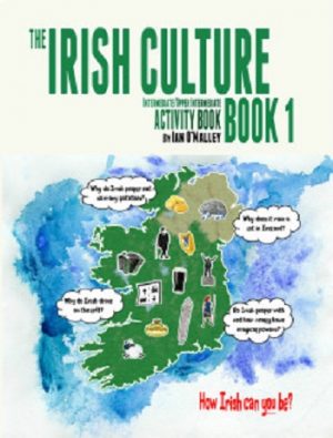 Irish Culture Book 1 – Intermediate/Upper Intermediate Activity Book