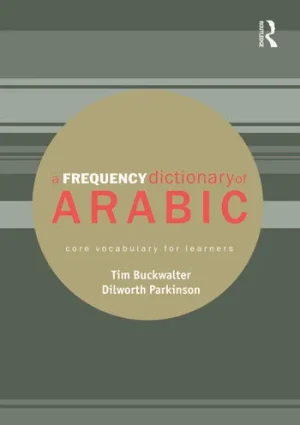 A Frequency Dictionary of Arabic Core Vocabulary for Learners