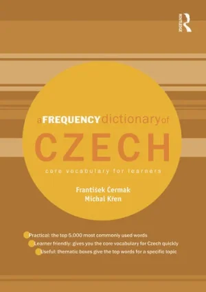 A Frequency Dictionary of Czech Core Vocabulary for Learners