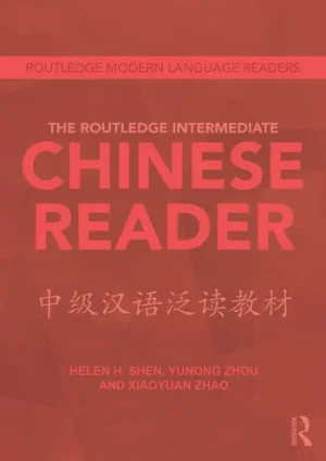 The Routledge Intermediate to Advanced Chinese Reader