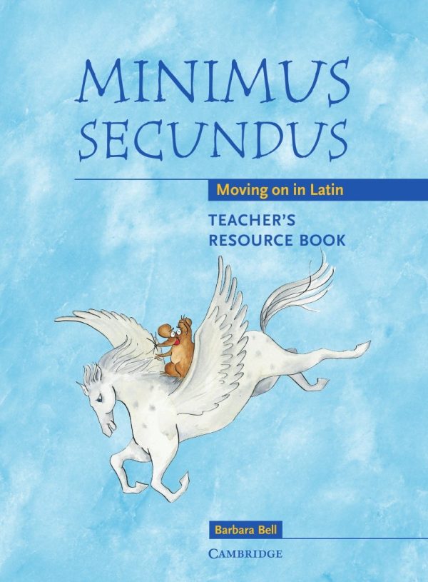 Minimus Secundus: Moving on in Latin Teacher's Resource Book