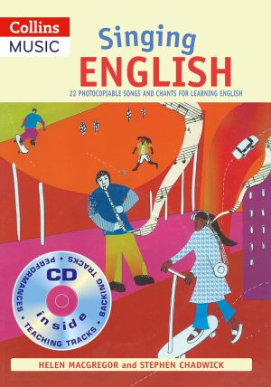 Collins Music Singing English: 22 Photocopiable Songs and Chants for Learning English