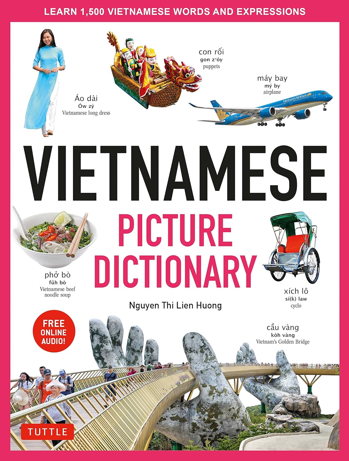 Vietnamese Picture Dictionary: Learn 1,500 Vietnamese Words and Expressions