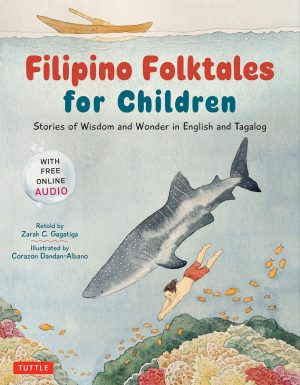 Filipino Folktales for Children: Stories of Wisdom and Wonder in English and Tagalog