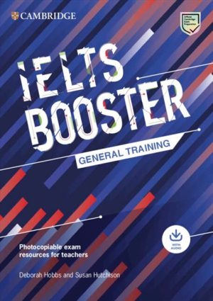 Cambridge English Exam Boosters IELTS General Training Photocopiable Exam Resources for Teachers