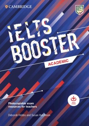 Cambridge English Exam Boosters IELTS Academic Training Photocopiable Exam Resources for Teachers