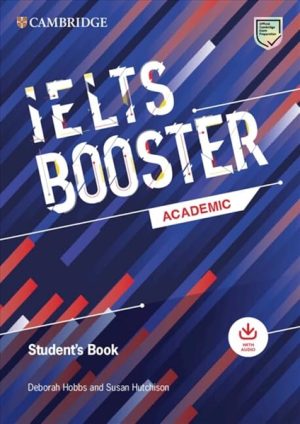Cambridge English Exam Boosters IELTS Academic Training Student's Book with Answers with Audio