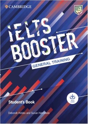 Cambridge English Exam Boosters IELTS General Training Student's Book with Answers with Audio