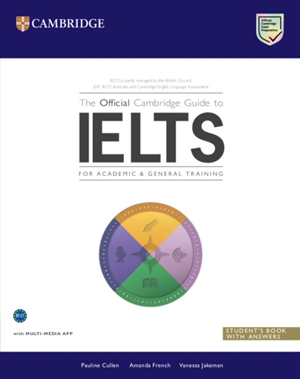 The Official Cambridge Guide to IELTS Student's Book with answers