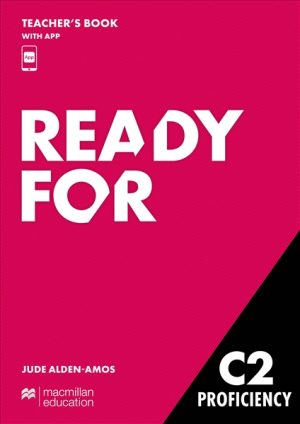 Ready for C2 Proficiency Teacher's Book with Teacher's App
