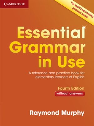 Essential Grammar in Use without Answers