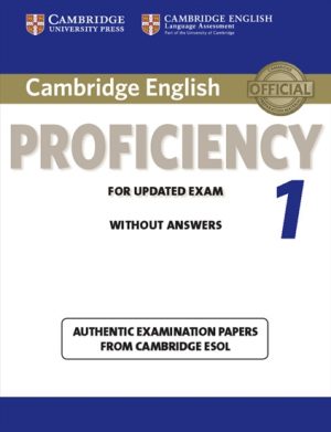 Cambridge English Proficiency 1 for Updated Exam Student's Book without Answers Authentic Examination Papers