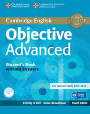 Objective Advanced 4th ED Student's Book without Answers with CD-ROM