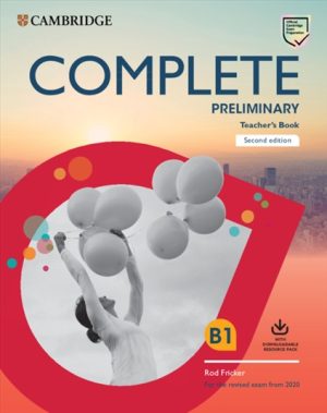 Complete Preliminary Second Edition Teacher's Book with Downloadable Resource Pack (Class Audio and Teacher's Photocopiable Worksheets)