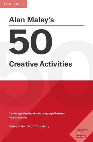 Alan Maley's 50 Creative Activities Pocket Editions