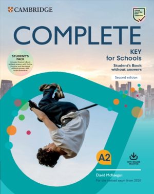 Complete Key for Schools Second Edition Student's Pack (Student's Book without Answers with Online Practice and Workbook without Answers with Audio Download)