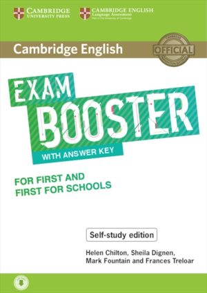 Cambridge English Exam Booster for First and First for Schools with Answer Key - Self-study Edition