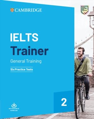 IELTS Trainer 2 General Training Six Practice Tests