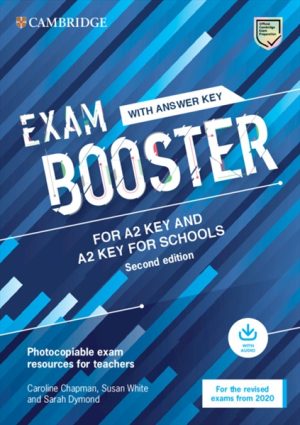 Exam Booster for A2 Key and A2 Key for Schools with Answer Key with Audio for the Revised 2020 Exams Photocopiable Exam Resources for Teachers