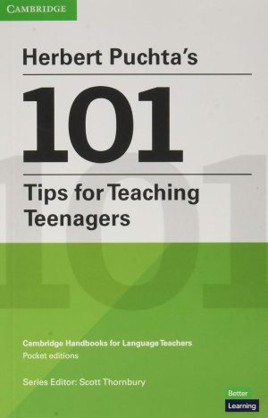 Herbert Puchta's 101 Tips for Teaching Teenagers